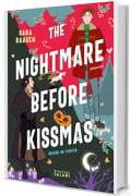 The Nightmare Before Kissmas. Regni in festa (Libri)