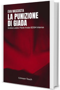 La punizione di Giada: Erotica lesbo piede anale BDSM intensa (Avvocate che godono Vol. 2)