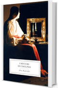 I Misteri di Udolpho: con tutti e quattro i libri dell&rsquo;opera.
