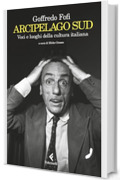 Arcipelago Sud: Voci e luoghi della cultura italiana