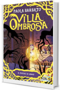 Villa Ombrosa 2. Il potere di Vinny
