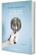 Le due met&agrave; del mondo