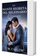 La Mante Segreta del Milionario