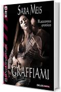 Graffiami (Senza sfumature)