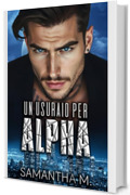 Un usuraio per alpha