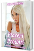 Piaceri Proibiti: Racconto Erotico Lesbico Per Adulti (Trasgressioni Nascoste)