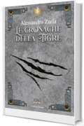 LE CRONACHE DELLA TIGRE