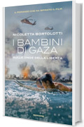 I bambini di Gaza. Sulle onde della libert&agrave;