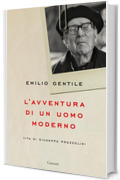 L&rsquo;avventura di un uomo moderno