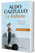 Le italiane: Un ritratto dell'Italia al femminile