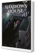 Shadows house (Vol. 18)