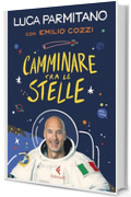 Camminare tra le stelle