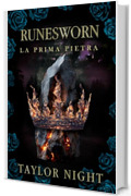 Runesworn: La Prima Pietra (Serie Runesworn &mdash; Libro Uno)