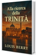 Alla ricerca della Trinit&agrave;