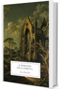 Il Romanzo della Foresta: Una storia di mistero, rovine e segreti