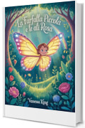 La Farfalla Piccola e le Ali Rosa