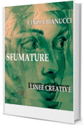 SFUMATURE - LINEE CREATIVE