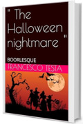 " The Halloween nightmare ": BOORLESQUE