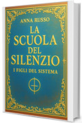 La Scuola del Silenzio: I figli del sistema