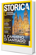 Storica National Geographic #201 | IL CAMMINO DI SANTIAGO