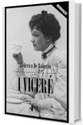 I Vicer&eacute;: Edizione integrale