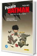 Piccolo Batman - Mese uno