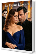 La Regina Liberata