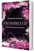 Prohibited: Prigionieri del destino