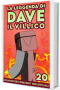 La Leggenda Di Dave Il Villico 20: Un'avventura Minecraft non ufficiale