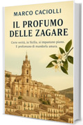 Il profumo delle zagare (Misteri Italiani Vol. 1)