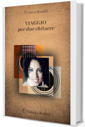 Viaggio per due chitarre