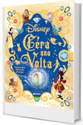 C'era una volta. Il grande libro delle storie di sempre Disney
