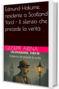 Edmund Hakume, residente a Scotland Yard - Il silenzio che precede la verit&agrave;