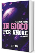In gioco per amore. Sport romance