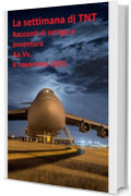 La settimana di TNT (centoquarantunesimo numero): racconti di intrigo e avventura