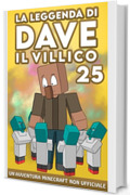 La Leggenda Di Dave Il Villico 25: Un'avventura Minecraft non ufficiale