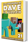 La Leggenda Di Dave Il Villico 21: Un'avventura Minecraft non ufficiale