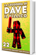 La Leggenda Di Dave Il Villico 22: Un'avventura Minecraft non ufficiale
