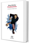 Frankenstein: ovvero il moderno Prometeo (Einaudi tascabili. Classici Vol. 1658)