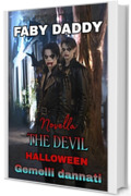 HALLOWEEN DEI GEMELLI DANNATI: NOVELLA (THE DEVIL Vol. 6)
