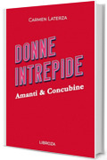 Donne Intrepide - Vol.10 Amanti & Concubine