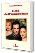 L'et&agrave; dell'innocenza (Emozioni senza tempo)