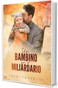 Un bambino per il miliardario