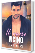 Il nuovo vicino (Corio Heights Vol. 1)