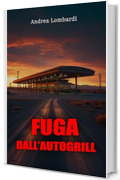 Fuga dall&rsquo;autogrill: Thriller italiano