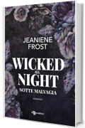 Wicked All Night. Notte malvagia - Night rebel vol. 3 (Leggereditore)