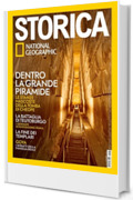 Storica National Geographic #202 | DENTRO LA GRANDE PIRAMIDE