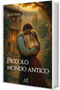 Piccolo mondo antico
