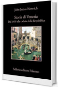 Storia di Venezia: Dal 1400 alla caduta della Repubblica