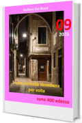 Una Curiosit&agrave; Veneziana per volta 09: Sono 400 adesso